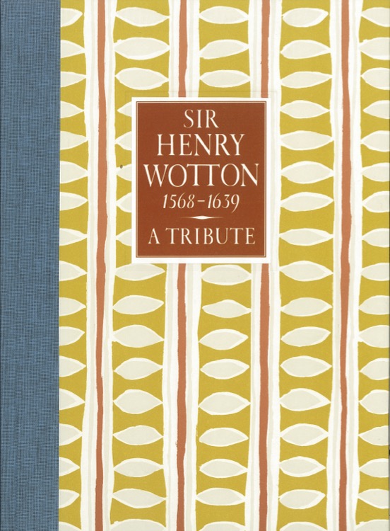 SIR HENRY WOTTON a tribute