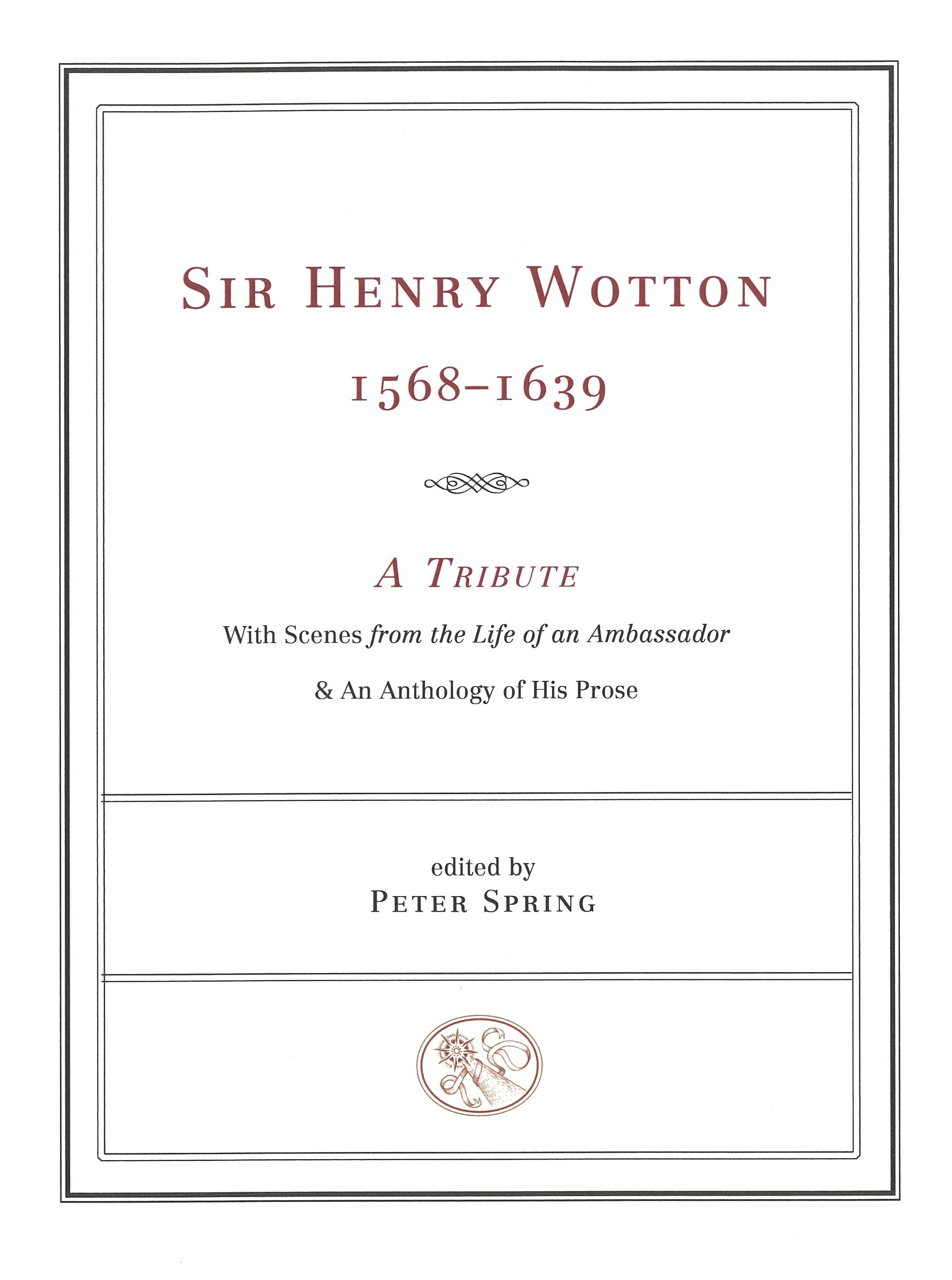 SIR HENRY WOTTON a tribute